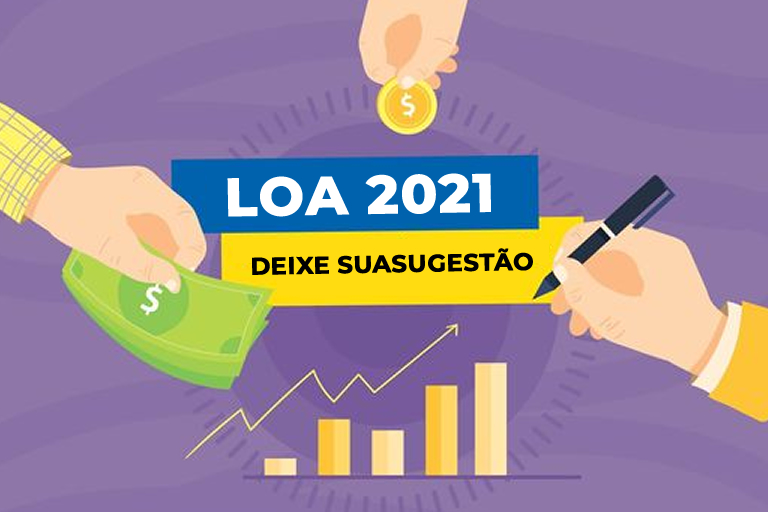 Deixe sua sugestão para LOA 2021