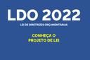 LDO 2022 - Projeto de Lei